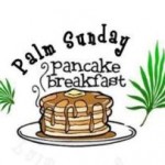 3.20.2013 Palm Sunday Pancake Breakfast graphic
